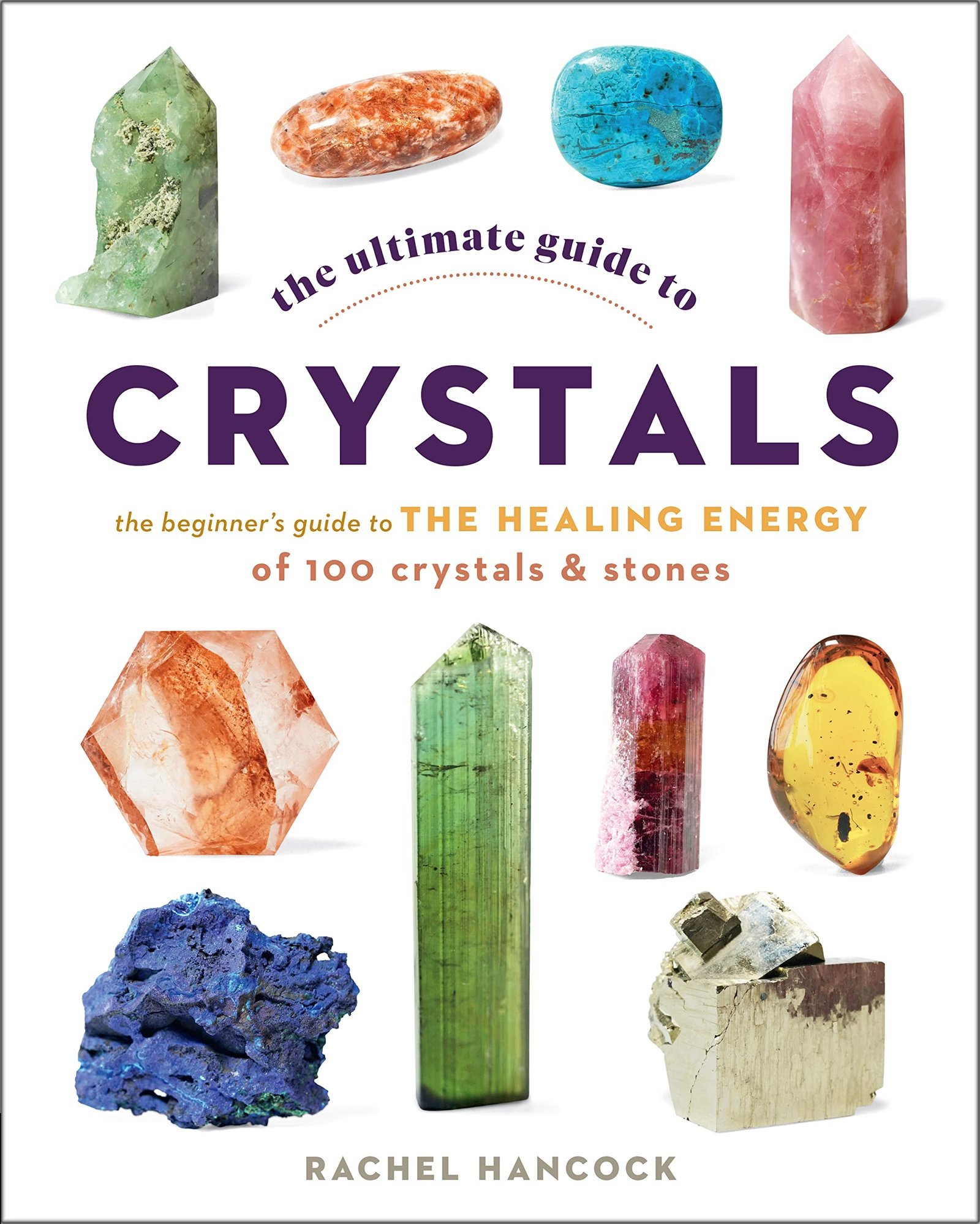 Book cover with crystals and the title "The Ultimate Guide to Crystals"